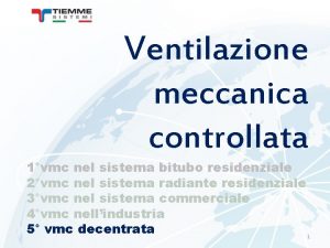 Ventilazione meccanica controllata decentrata