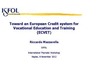 Riccardo Mazzarella Toward an European Credit system for