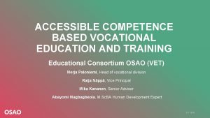 ACCESSIBLE COMPETENCE BASED VOCATIONAL EDUCATION AND TRAINING Educational