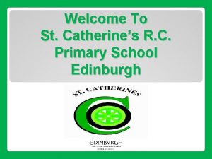 Welcome To St Catherines R C Primary School