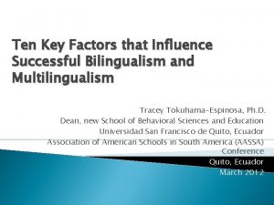 Factors of bilingualism