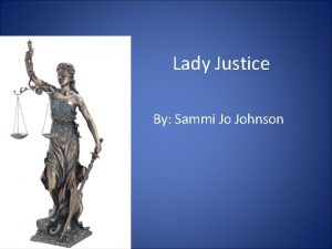 Lady Justice By Sammi Jo Johnson Study the