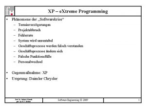 XP e Xtreme Programming Phnomene der Softwarekrise Terminverzgerungen