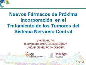 Nuevos Frmacos de Prxima Incorporacin en el Tratamiento