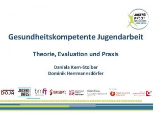 Gesundheitskompetente Jugendarbeit Theorie Evaluation und Praxis Daniela KernStoiber