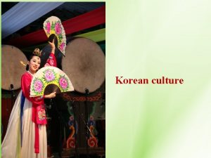 Korean culture Learning about Korean culture Thinking Development