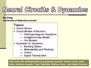Bo Deng University of NebraskaLincoln Topics Circuit Basics