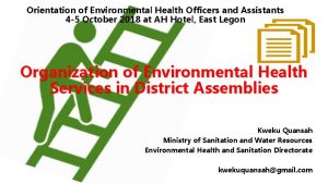 Orientation of Environmental Health Officers and Assistants 4