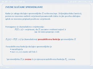 VERJETNOST IN STATISTIKA SLUAJNE SPREMENLJIVKE ZVEZNE SLUAJNE SPREMENLJIVKE