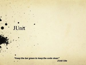 JUnit 1 Keep the bar green to keep