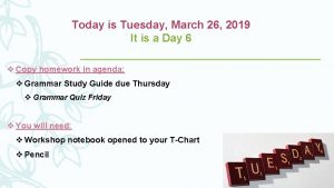 Today is Tuesday March 26 2019 It is