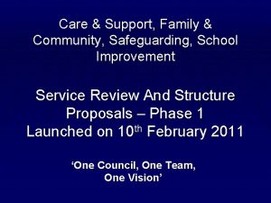 Care Support Family Community Safeguarding School Improvement Service