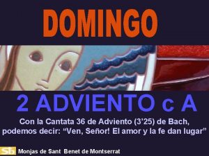 2 ADVIENTO c A Con la Cantata 36