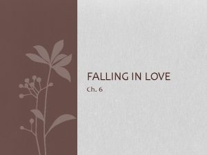 FALLING IN LOVE Ch 6 Love and Commitment