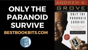 Andy grove only the paranoid survive