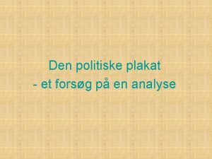 Den politiske plakat et forsg p en analyse