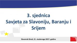 3 sjednica Savjeta za Slavoniju Baranju i Srijem