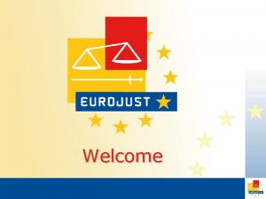 Welcome Eurojusts Provisional draft estimate of revenue and