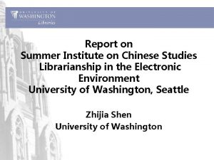Report on Summer Institute on Chinese Studies Librarianship