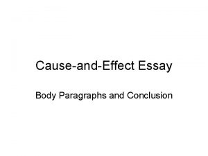 CauseandEffect Essay Body Paragraphs and Conclusion Essay Outline