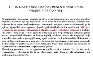 OPTIMIZACIJA SISTEMA ZA PRENOS U OSNOVNOM OPSEGU UESTANOSTI