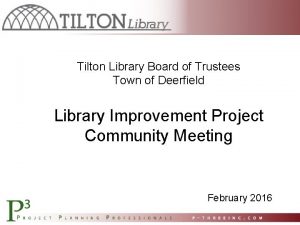 Tilton Library Board of Trustees Town of Deerfield