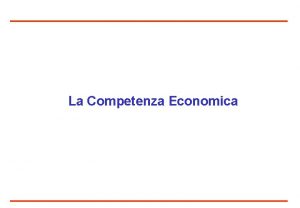 La Competenza Economica Agenda La competenza economica Ratei