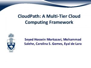 Cloud Path A MultiTier Cloud Computing Framework Seyed