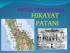 PROSA TRADISIONAL HIKAYAT PATANI Watak utama Phaya Tu