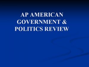 AP AMERICAN GOVERNMENT POLITICS REVIEW 23 Override presidential