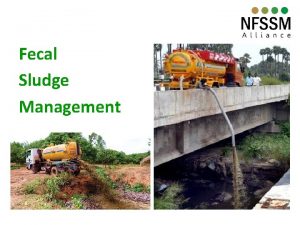 Fecal Sludge Management Policy Goals of Sanitation Advantage