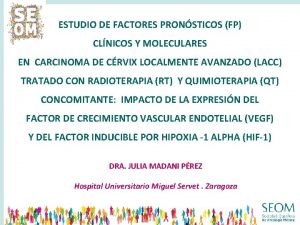 ESTUDIO DE FACTORES PRONSTICOS FP CLNICOS Y MOLECULARES