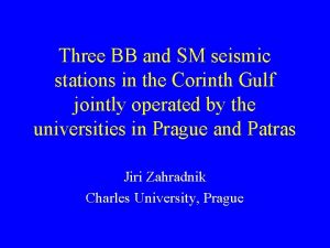 Three BB and SM seismic stations in the