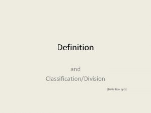 Definition and ClassificationDivision Definition pptx Reading See Strategies