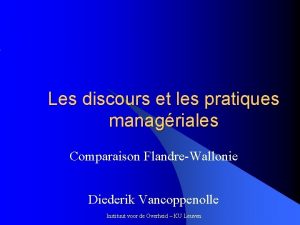 Les discours et les pratiques managriales Comparaison FlandreWallonie