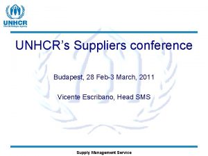 UNHCRs Suppliers conference Budapest 28 Feb3 March 2011