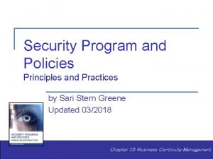 Security Program and Policies Principles and Practices by