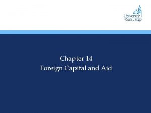 Chapter 14 Foreign Capital and Aid Foreign Direct