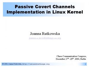 Passive Covert Channels Implementation in Linux Kernel Joanna