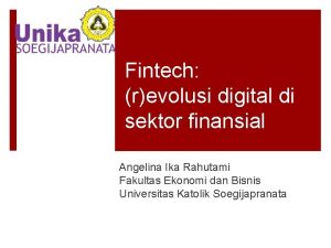 Fintech revolusi digital di sektor finansial Angelina Ika