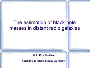The estimation of blackhole masses in distant radio