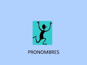Pronombres y su clasificacion