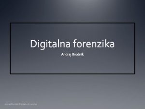 Andrej Brodnik Digitalna forenzika Osnove raunalnikih omreij poglavja