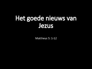 Het goede nieuws van Jezus Mattheus 5 1