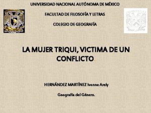 UNIVERSIDAD NACIONAL AUTNOMA DE MXICO FACULTAD DE FILOSOFA