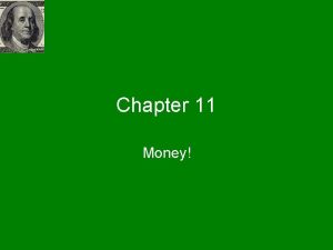 Chapter 11 Money Without Money Without money the