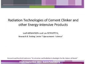 Radiation Technologies of Cement Clinker and other Energyintensive
