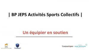 BP JEPS Activits Sports Collectifs Un quipier en