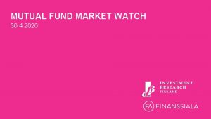 MUTUAL FUND MARKET WATCH 30 4 2020 Total