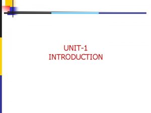 UNIT1 INTRODUCTION Introduction u Signal something conveys information